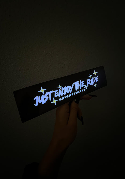 Just Enjoy the Ride LED Sticker