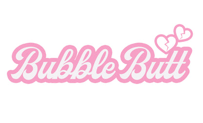 Bubble Butt Banner