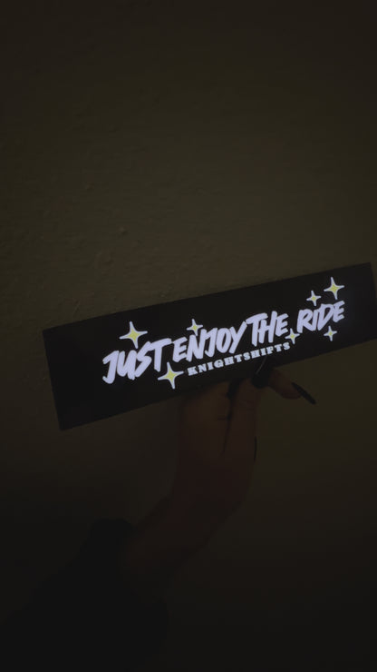 Just Enjoy the Ride LED Sticker