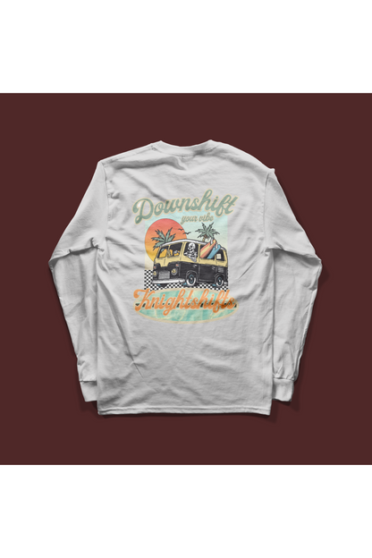 Downshift Your Vibe Long Sleeve