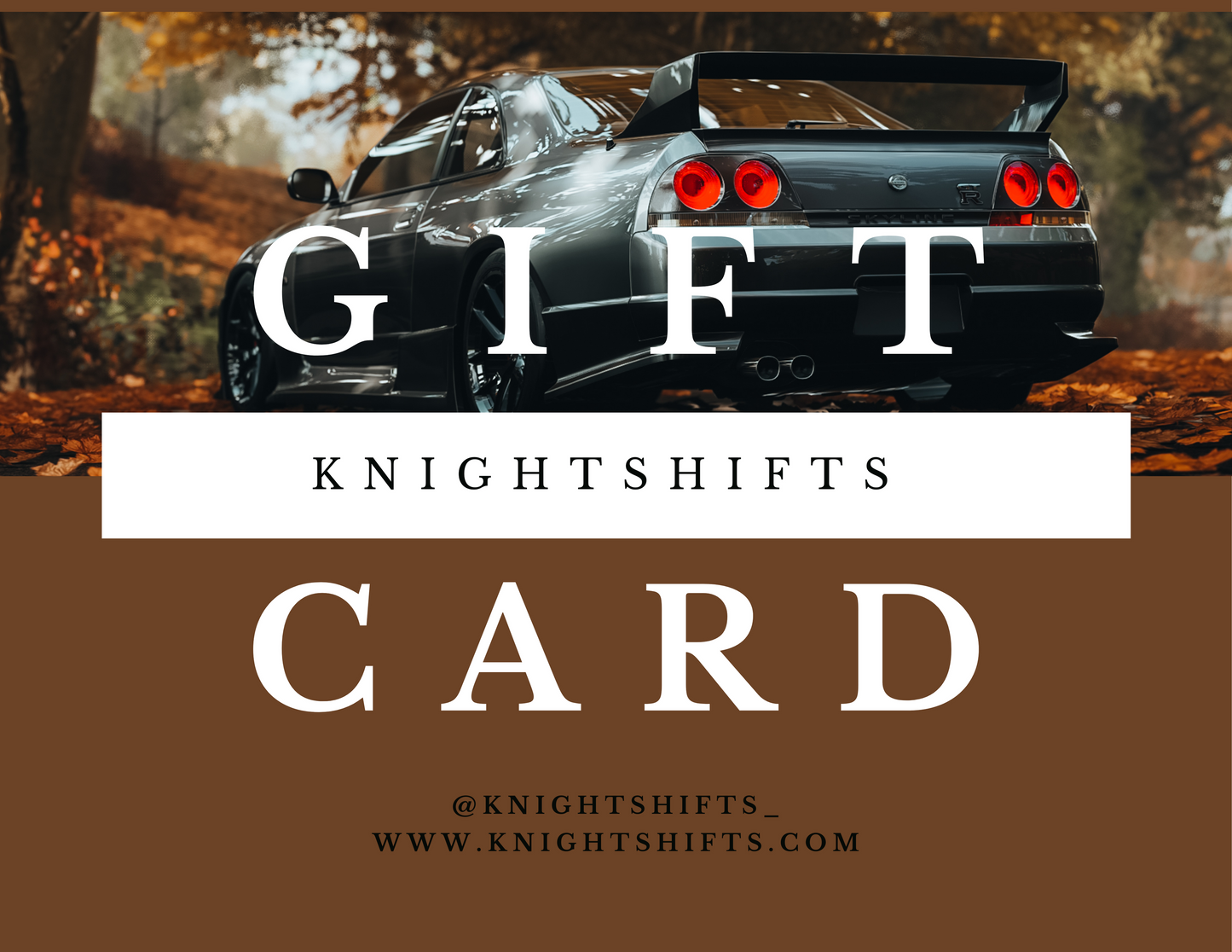 Knightshifts GIFT CARD